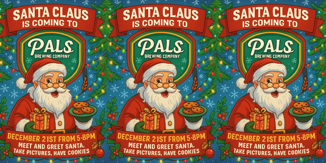 Santa Claus is coming to Pals Brewing Company
