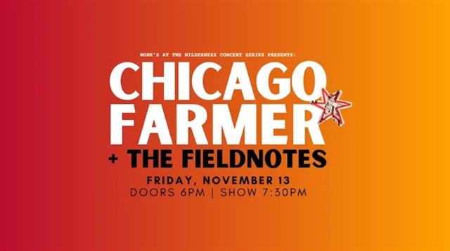 Chicago Farmer + The Fieldnotes LIVE at Monk's November 13